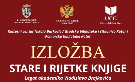 Izložba Stare i rijetke knjige iz legata akademika Vladislava Brajkovića