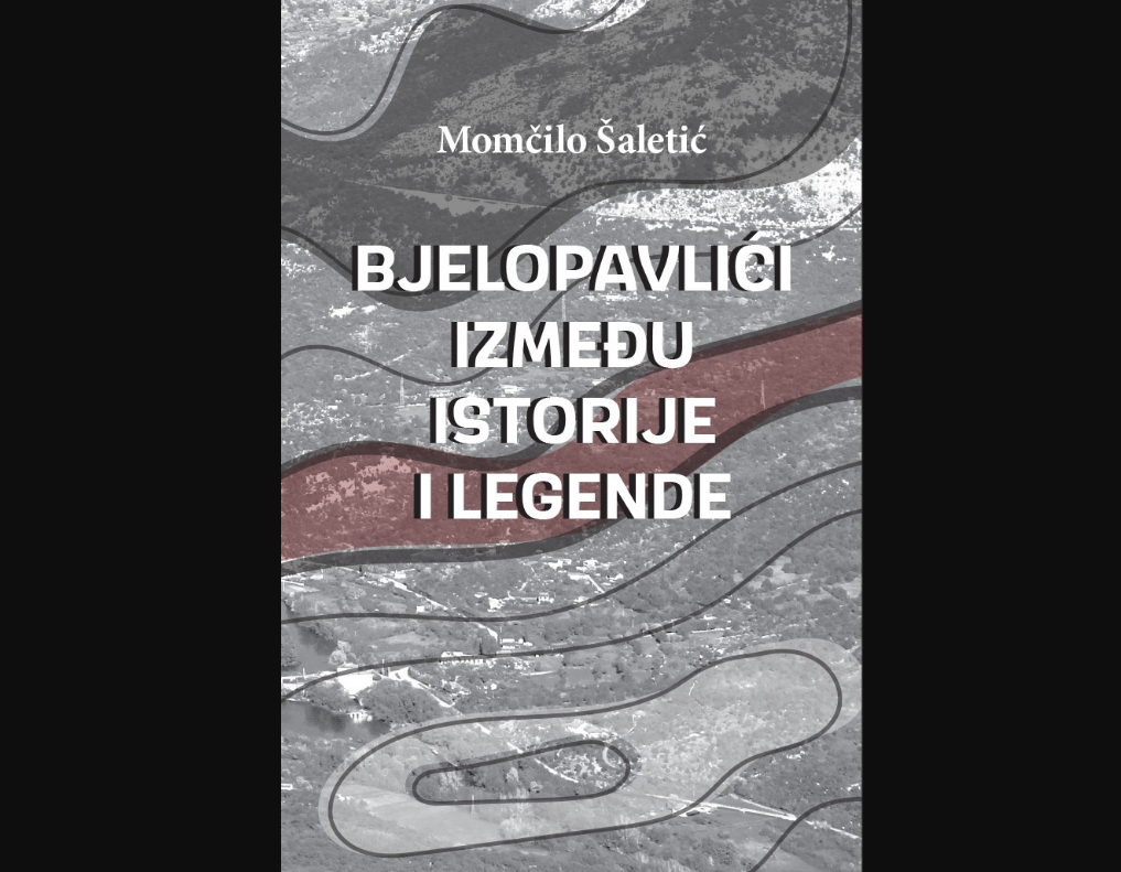 Novo izdanje Matice crnogorske: Bjelopavlići između istorije i legende