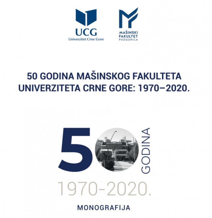 Objavljena monografija o 50 godina rada Mašinskog fakulteta UCG