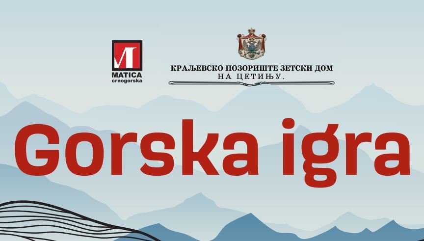 Koncert „Gorska igra“ u ponedjeljak na Cetinju