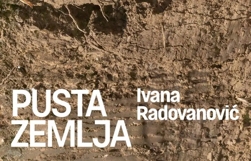 Izložba  “Pusta zemlja” Ivane Radovanović u Kolektoru