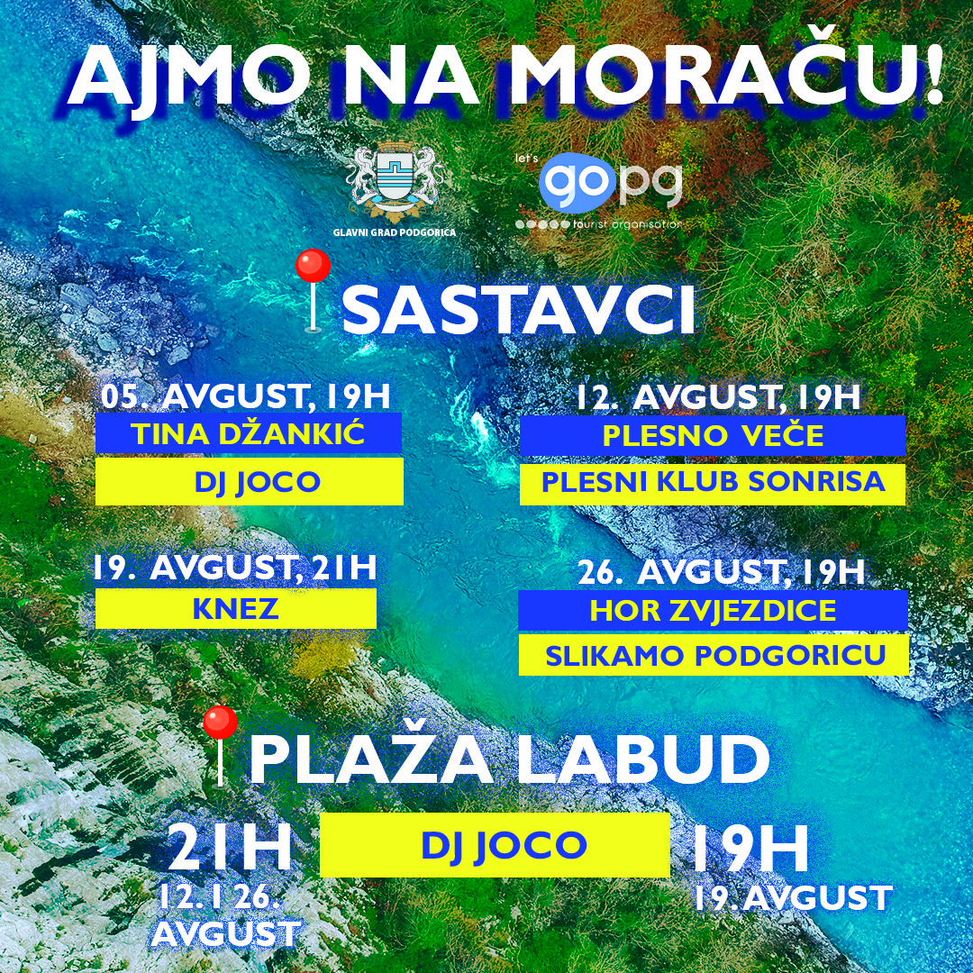 Tokom avgusta svakog petka manifestacija "Ajmo na Moraču"