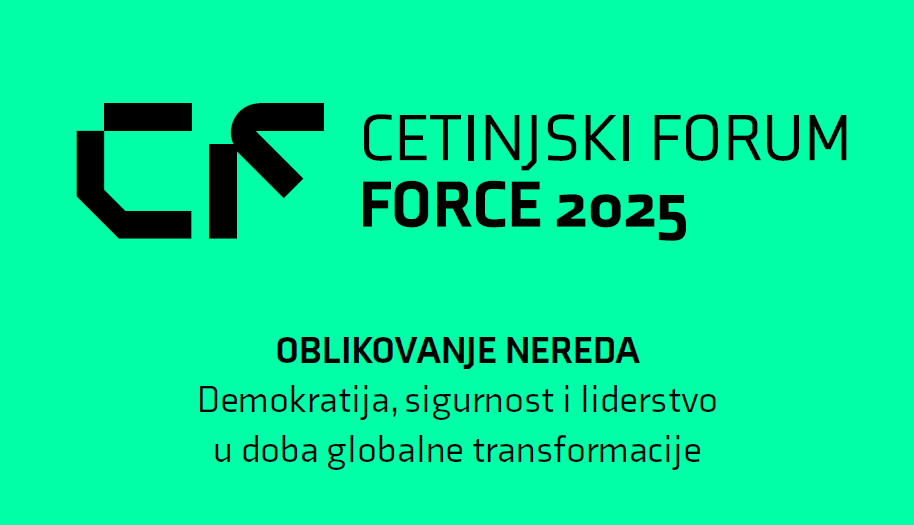 Cetinjski forum: Force 2025  u Vladinom domu 14. i 15. novembra