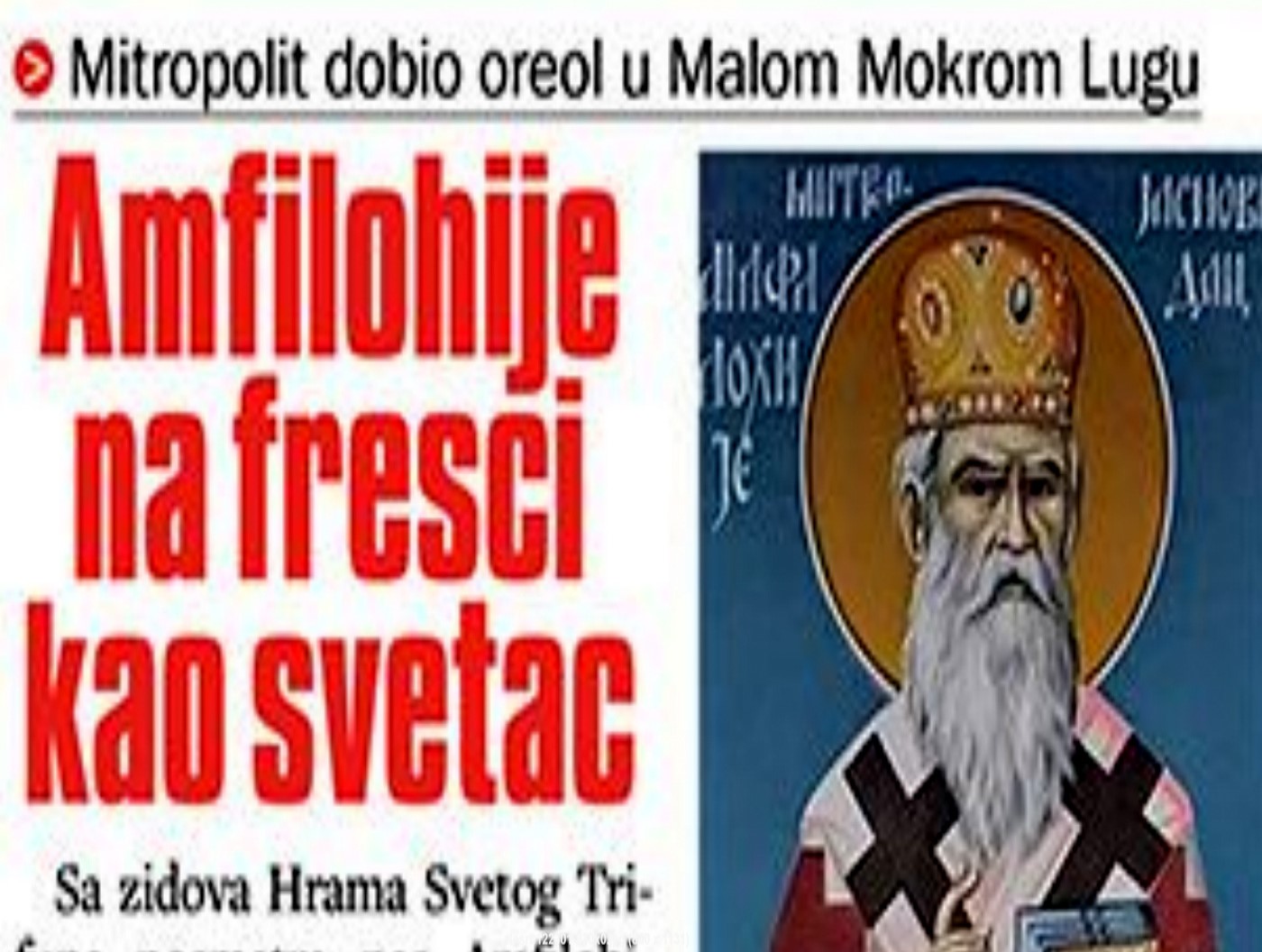 Amfilohija kanonizovao srpski tabloid – u Malom Mokrom Lugu!