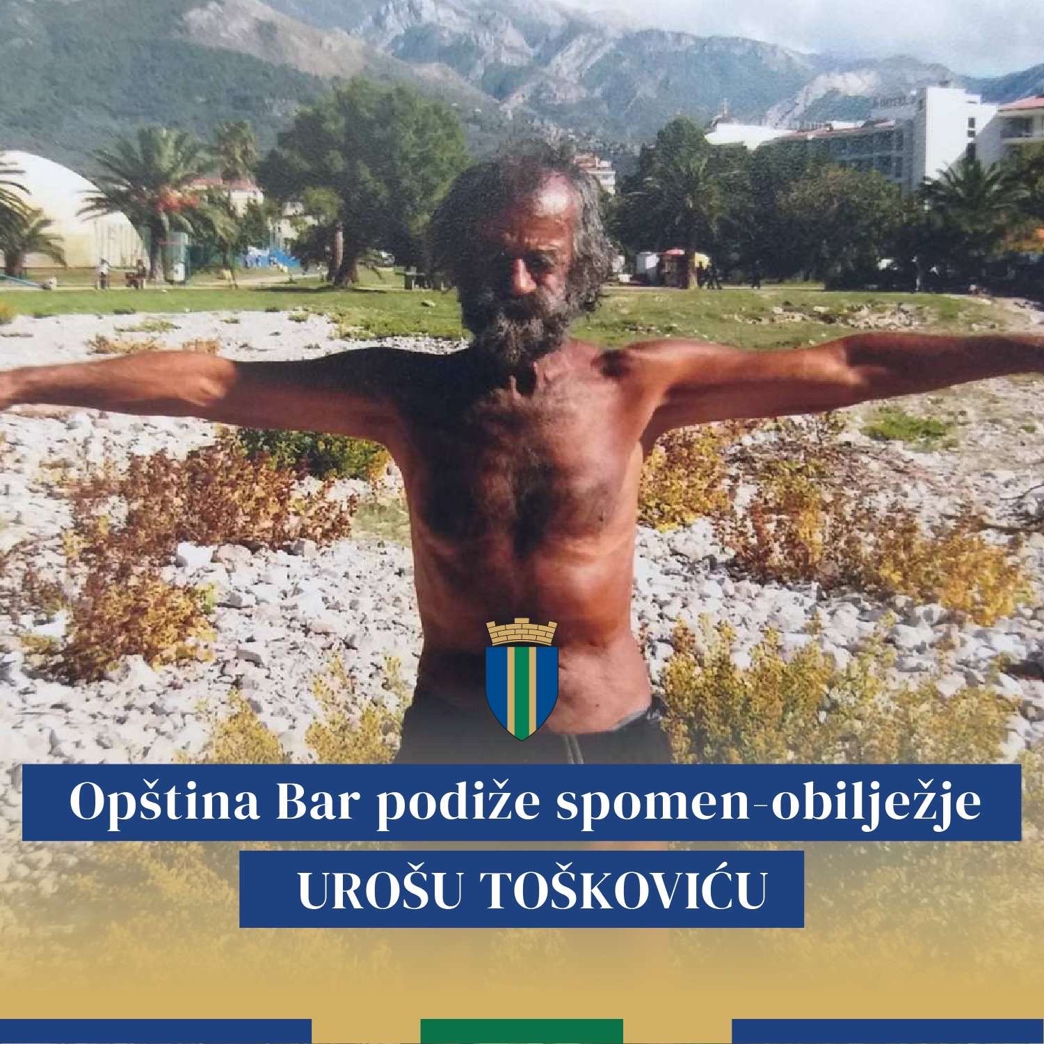 Opština Bar podiže spomen-obilježje Urošu Toškoviću