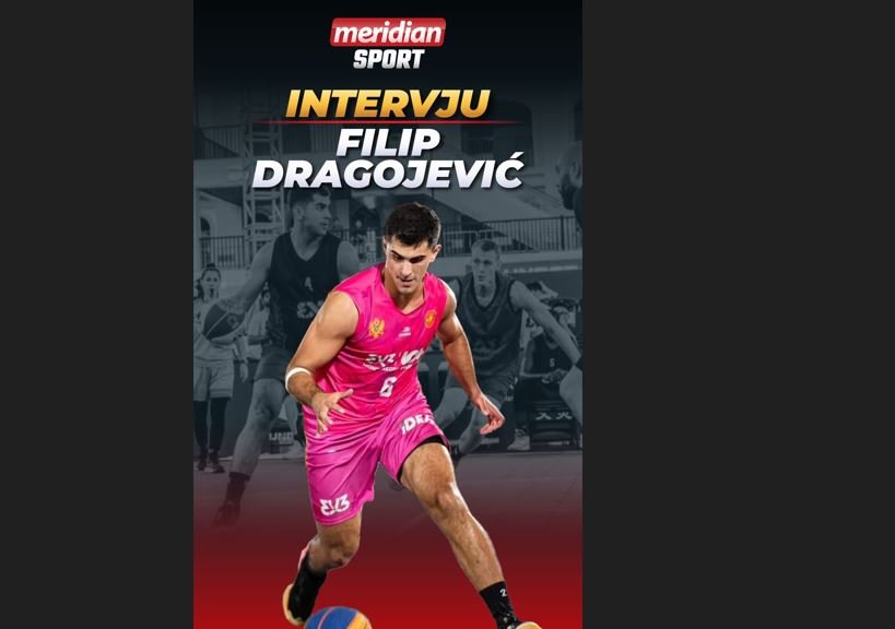Dragojević za Meridiansport: Crna Gora ima potencijal da napravi dobar rezultat na 3x3 prvenstvu svijeta!