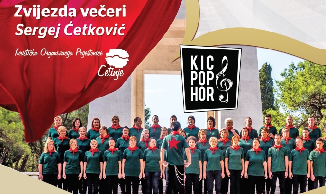 Koncert Sergeja Ćetkovića i Kic Pop Hora 13. jula na Cetinju