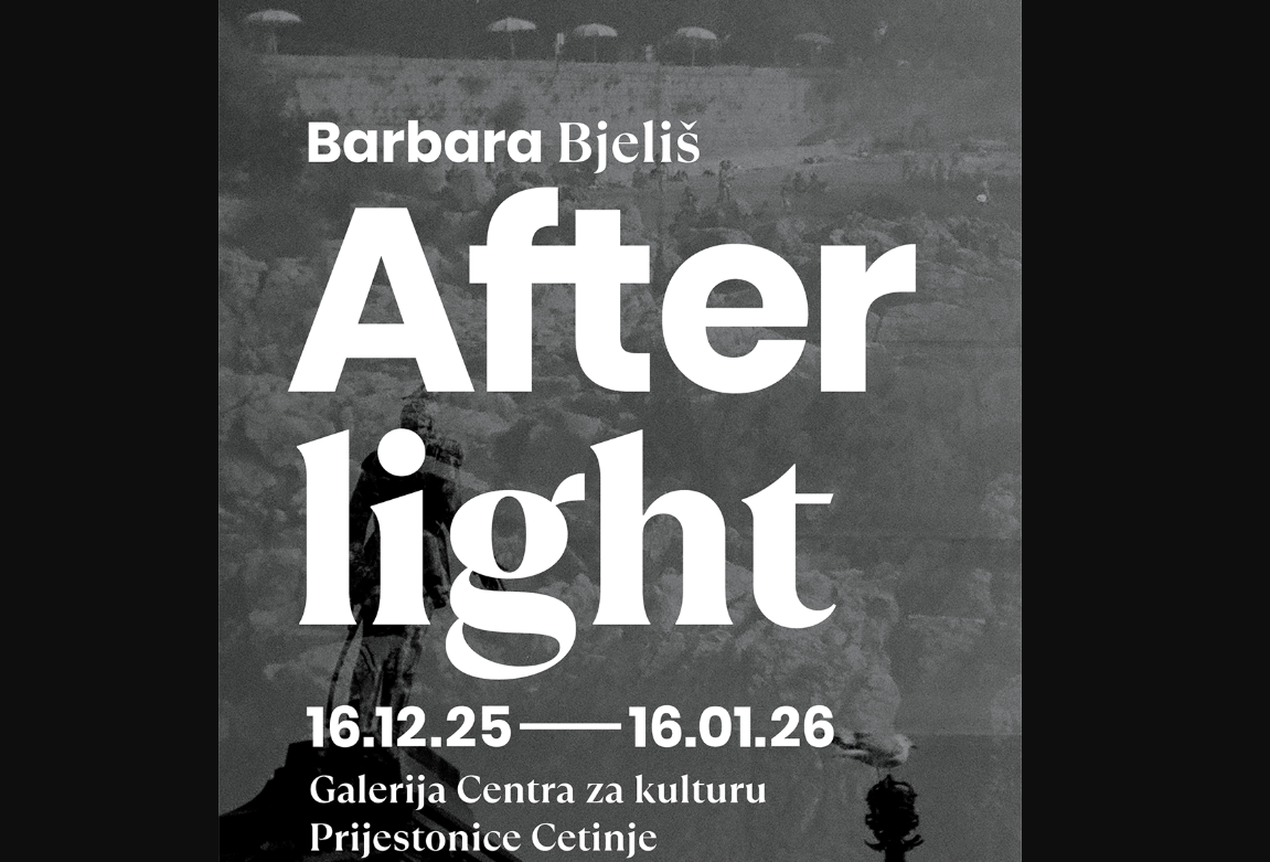 Izložba fotografija „Afterlight“ Barbare Bjeliš u Centru za kulturu Prijestonice Cetinje