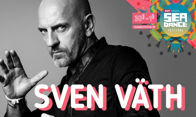 Svjetski čuvena EXIT Dance Arena stiže na Sea Dance, a sa njom i Sven Väth