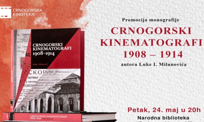 Nikšić: Promocija monografije "Crnogorski kinematografi 1908-1914"