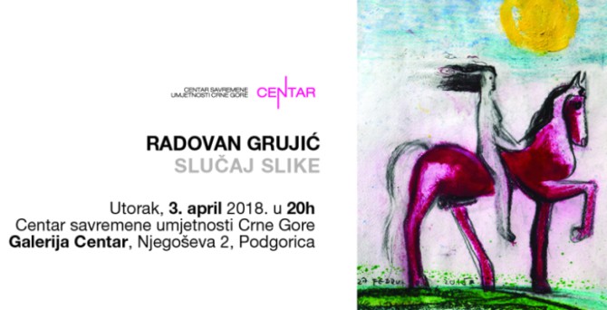 Izložba radova Radovana Grujića u Podgorici