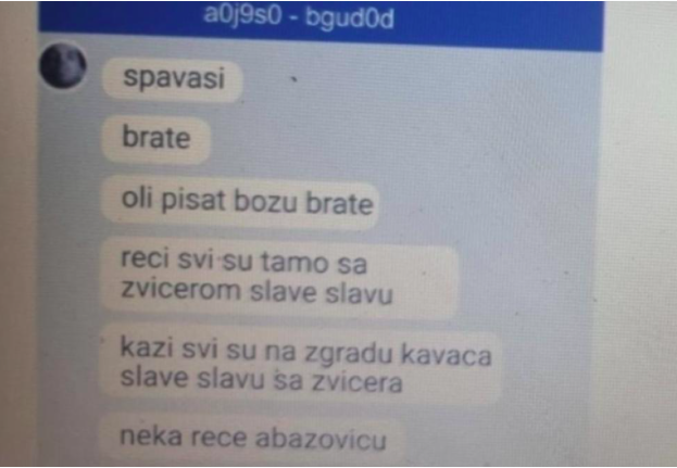 Reci Božu da su svi kod Zvicera, neka reče Abazoviću