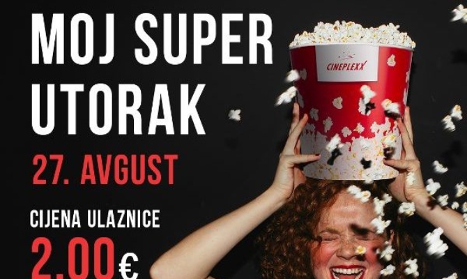 "Moj super utorak" u Cineplexx-u