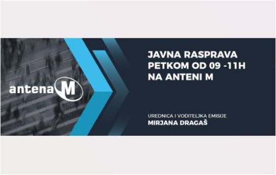 Pratite Javnu raspravu na Anteni M