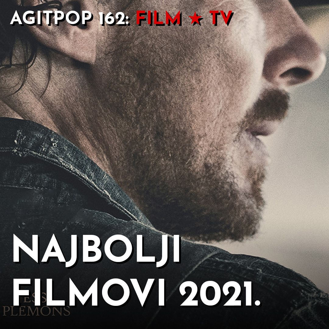 AgitPop 162: Najbolji filmovi 2021.