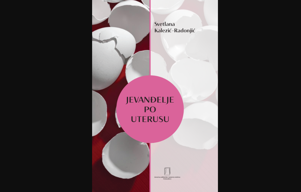 Promocija zbirke priča Jevanđelje po Uterusu u Podgorici