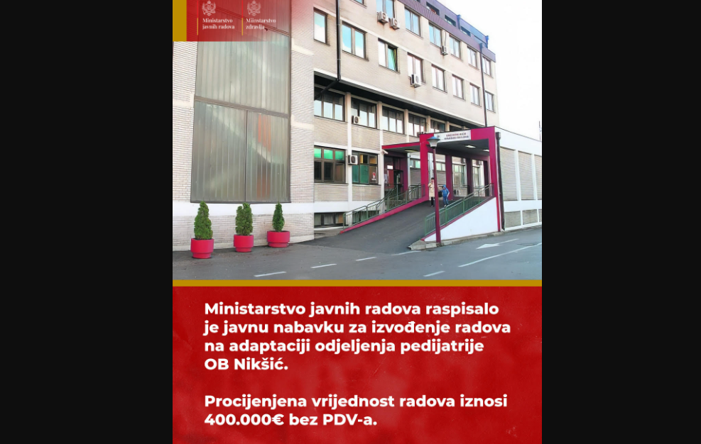 Ministarstvo javnih radova raspisalo javnu nabavku za adaptaciju pedijatrije Opšte bolnice u Nikšiću