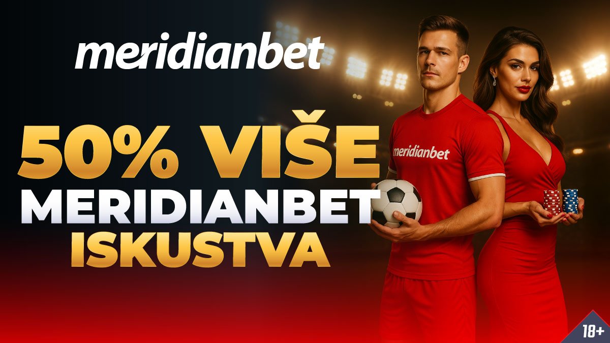 Započni igru uz 50 odsto više Meridianbet iskustva!