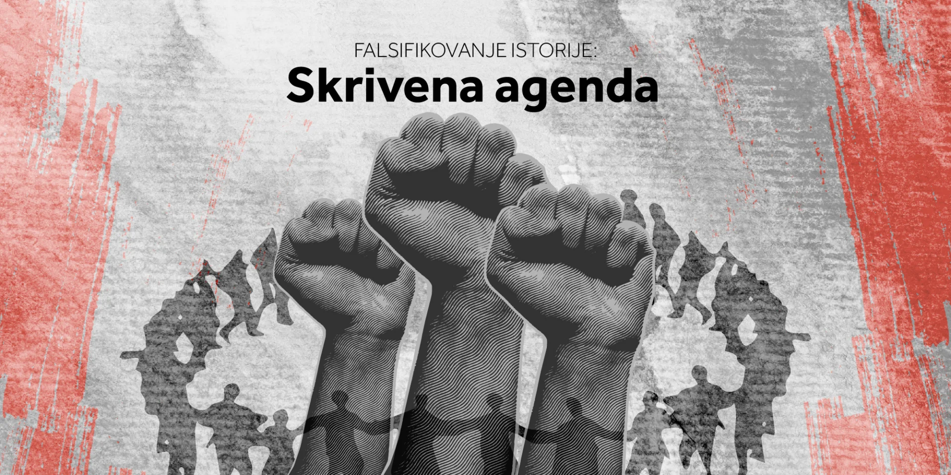 Falsifikovanje istorije: Skrivena agenda