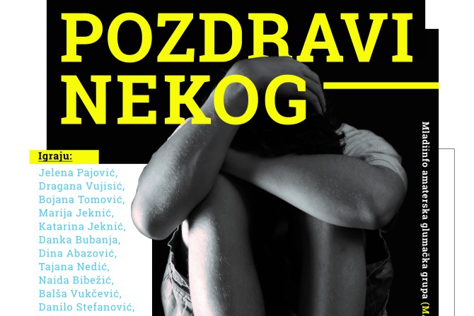 Amaterska predstava ''Pozdravi nekog“ u KIC-u