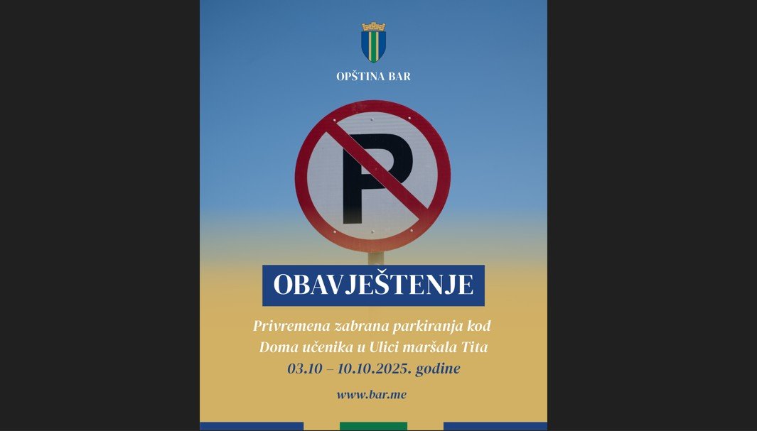 Opština Bar: Privremena zabrana parkiranja na parking prostoru kod Doma učenika