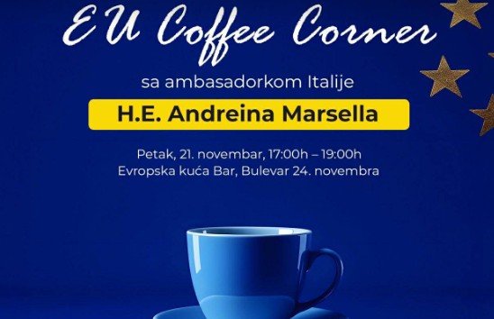 Evropska kuća Bar organizuje Coffe corner sa ambasadorkom Italije