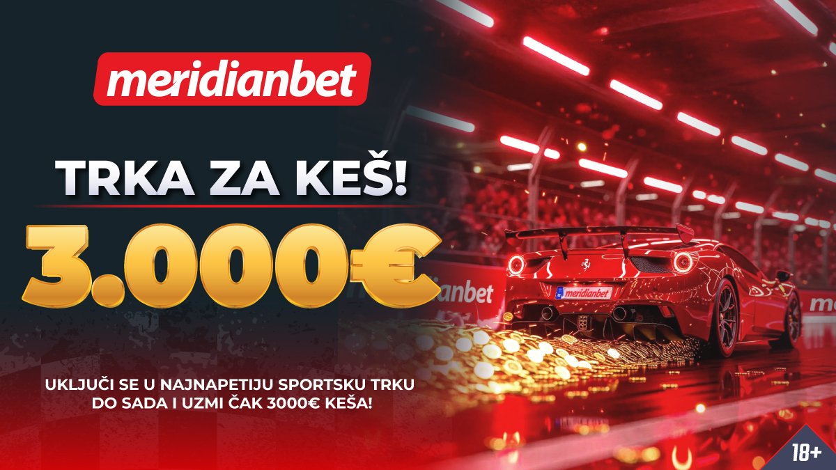 Velika trka za 3000 eura- samo u Meridianu