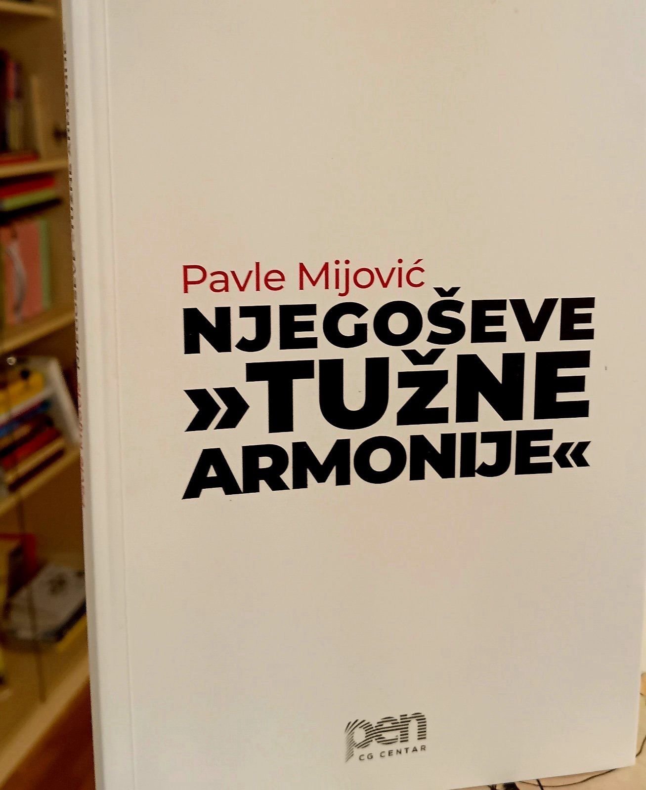 Njegoševe 'tužne armonije' u izdanju Crnogorskoga PEN centra