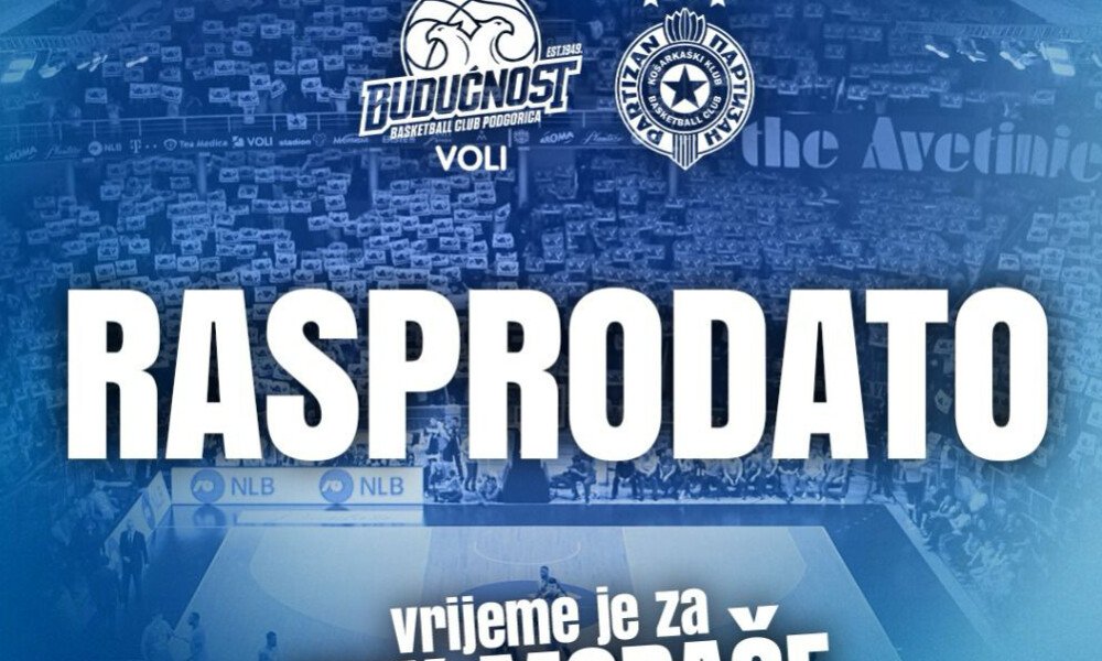 Nema više ulaznica za derbi Budućnost – Partizan