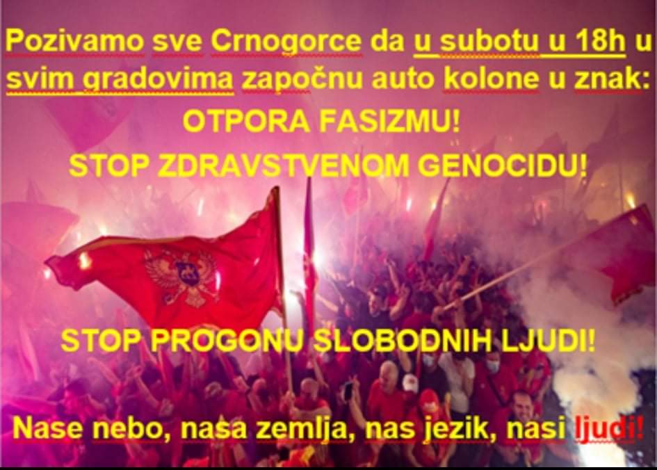 Pristižu pozivi za više gradova: Crnogorci, započnimo sjutra auto kolonu - Otpor fašizmu i zdravstvenom genocidu!