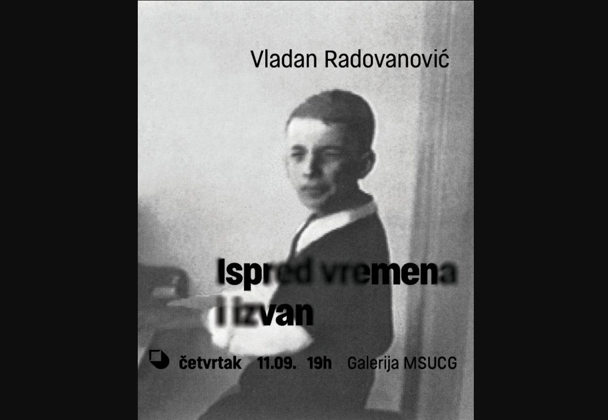 Izložba Vladana Radovanovića u Muzeju savremene umjetnosti Crne Gore