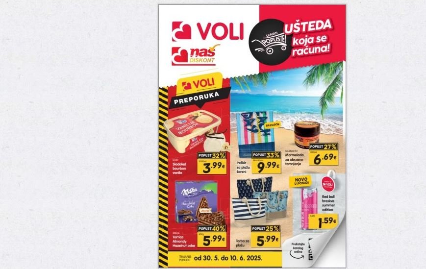 Uhvati popuste u svim Voli i Naš diskont marketima do 10. juna!