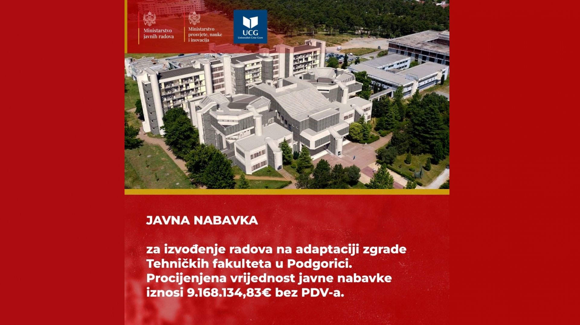 Ministarstvo javnih radova objavilo tender vrijedan više od devet miliona eura za adaptaciju zgrade Tehničkih fakulteta u Podgorici